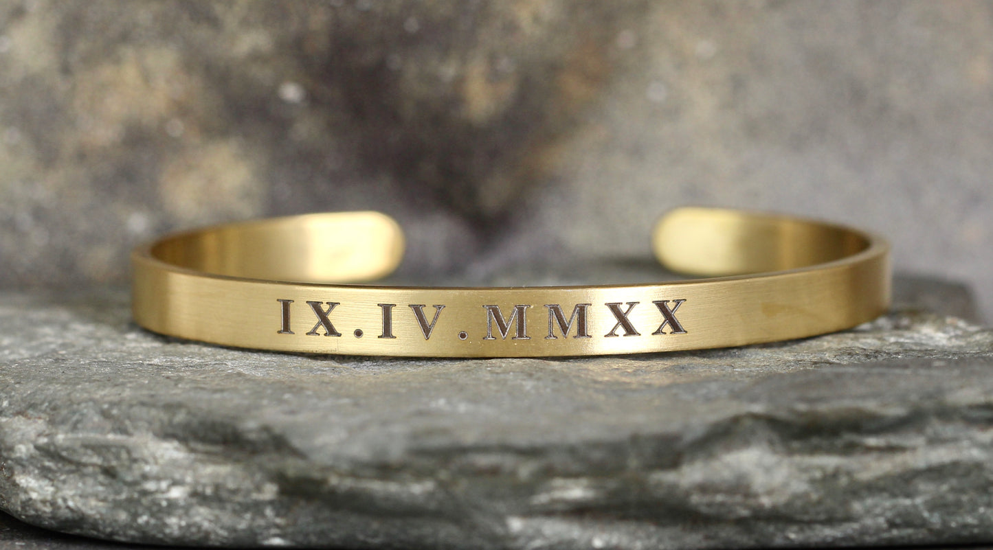 ROMAN NUMERAL Cuff Bracelet - Stainless Steel in your choice of rose, yellow, steel or black - Engraved with your special date