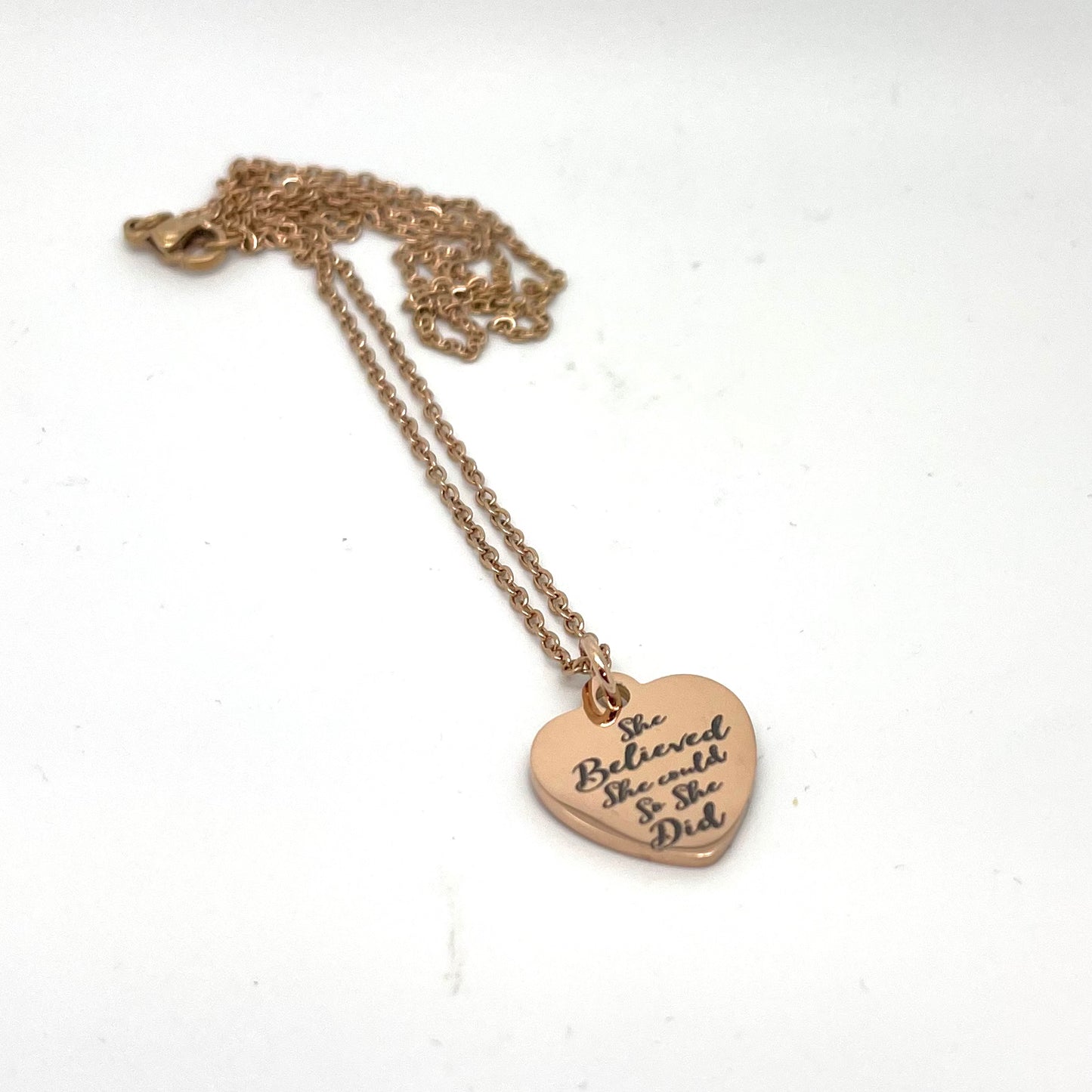 Heart Pendant 'She Believed She Could So She Did' - Stainless Steel in your choice of Rose, Yellow or White