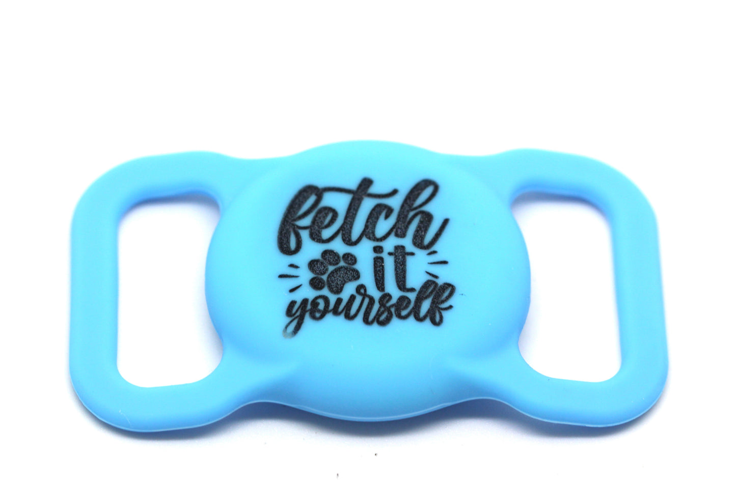 Funny Sayings Silicone AirTag Holder - for Pet Collars and more!