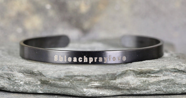 #BLEACHPRAYLOVE cuff style bracelet - a Go Clean Co collaboration - #yyc small business