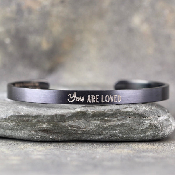 YOU ARE LOVED inspirational message Cuff Bracelet - Stainless Steel in your choice of rose, yellow, steel or black - Engraved Bracelet