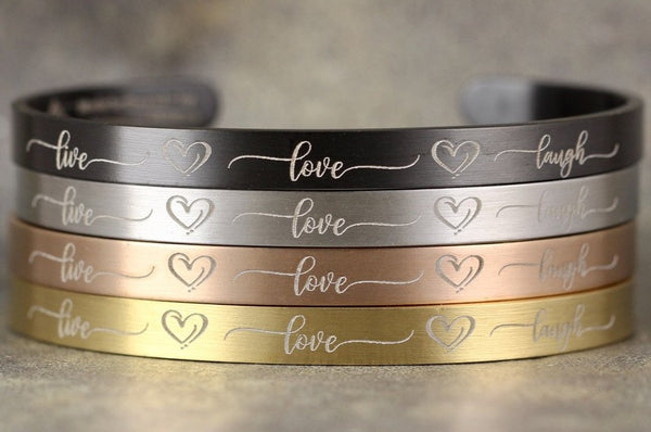LIVE LOVE LAUGH Cuff Bracelet - Stainless Steel in your choice of rose, yellow, steel or black - Engraved Bracelet